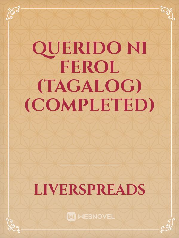 Querido ni Ferol (Tagalog) (COMPLETED) Book