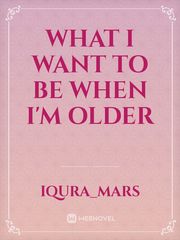 What I want to be when I'm older Book
