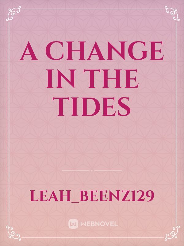 A Change in the Tides