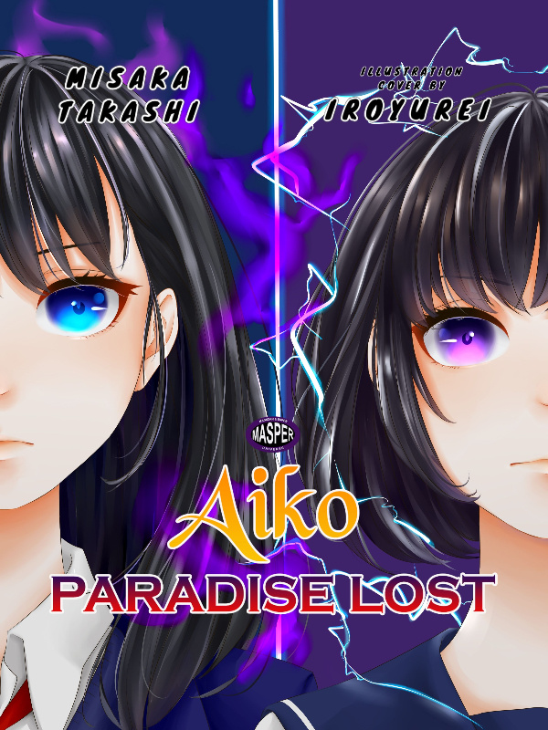 Aiko: Paradise Lost [ sudah terbit ]