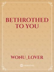 Bethrothed to you Book