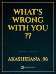 WHAT'S WRONG WITH YOU ?? Book