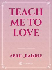 Teach Me To Love Book