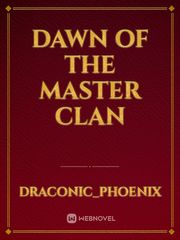 Dawn Of The Master Clan Book