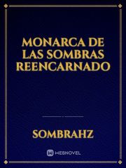 MONARCA DE LAS SOMBRAS REENCARNADO Book