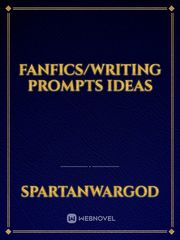 FanFics/Writing Prompts ideas Book