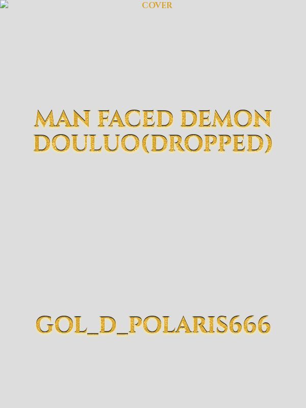 Man Faced Demon Douluo(DROPPED)