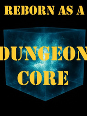 Reborn as a Dungeon Core Book