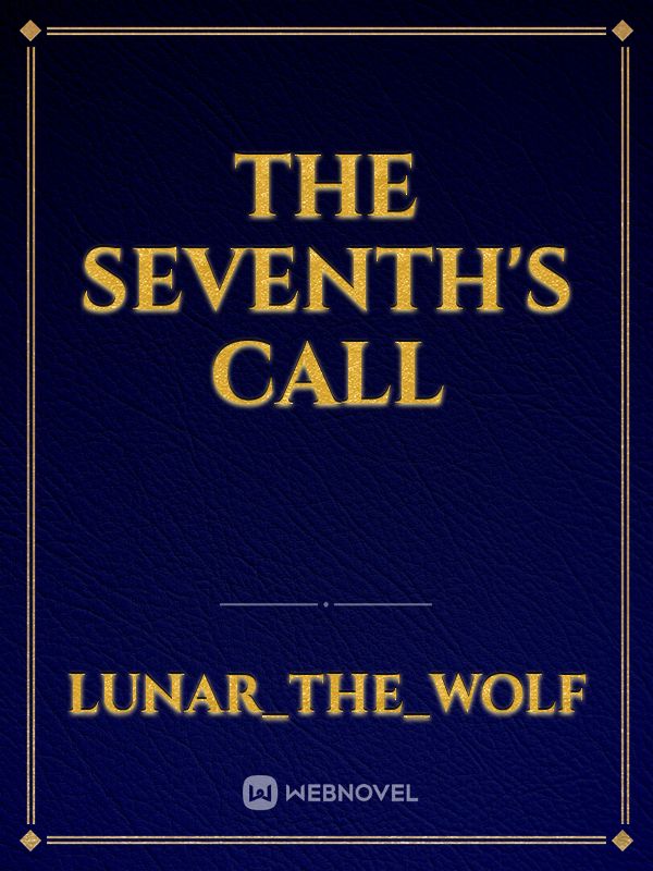 The Seventh's Call
