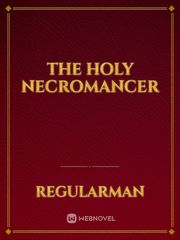 The Holy Necromancer Book