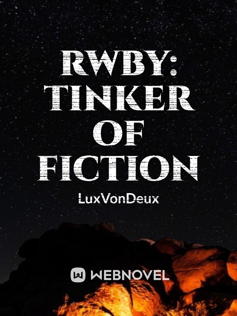 RWBY: Tinker of Fiction