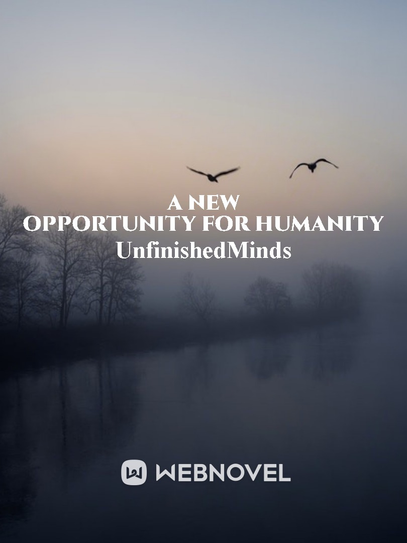 A new opportunity for humanity