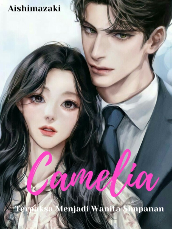 Camellia (Terpaksa Menjadi Wanita Simpanan) Book