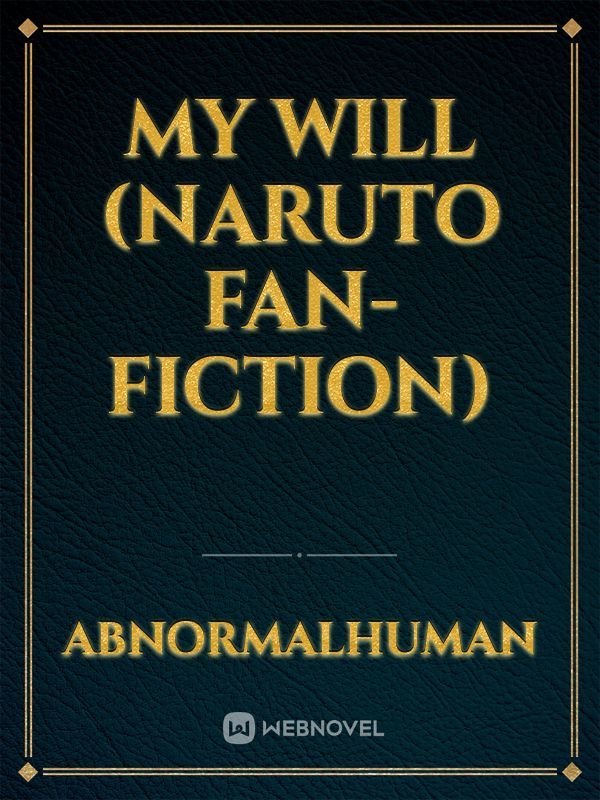 My will (Naruto fan-fiction)