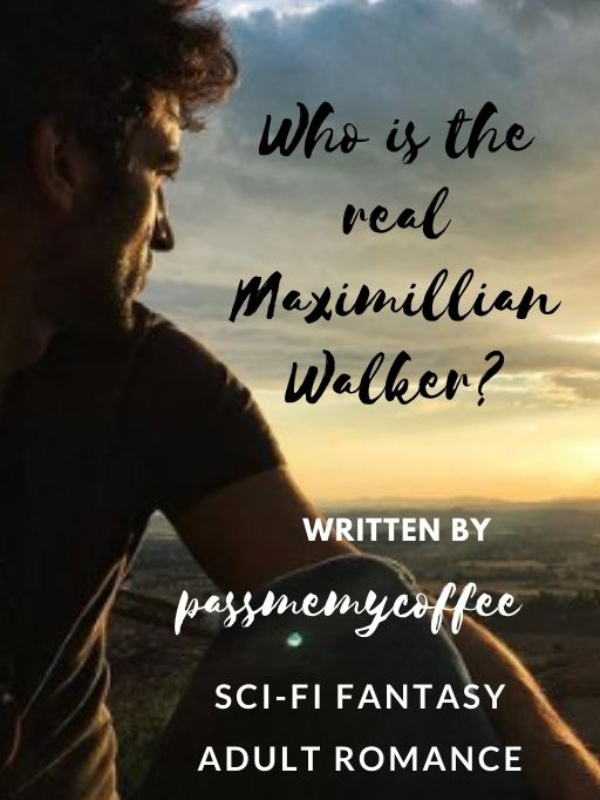 Who Is The Real Maximillian Walker Book