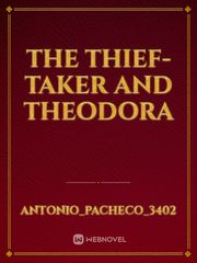 The Thief-Taker And Theodora Book