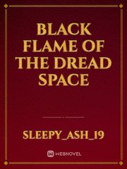 Black Flame of the Dread Space Book