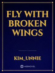 Fly with Broken Wings Book