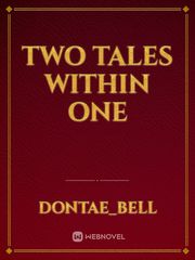 TWO TALES WITHIN ONE Book
