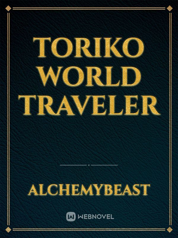 Toriko world traveler