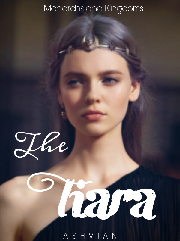 Monarchs and Kingdoms: The Tiara