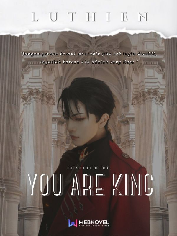 YOU ARE KING