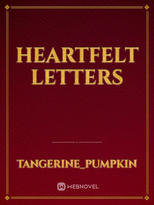 Heartfelt letters