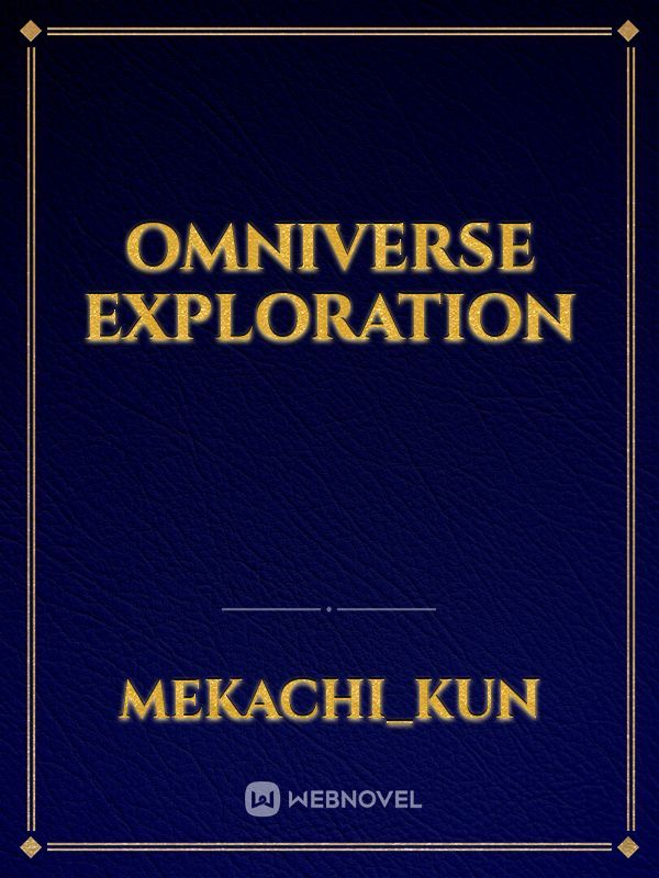 Omniverse Exploration