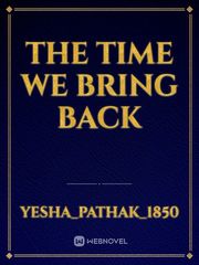 The time we bring back Book