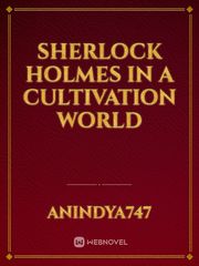 Sherlock Holmes in a cultivation world Book