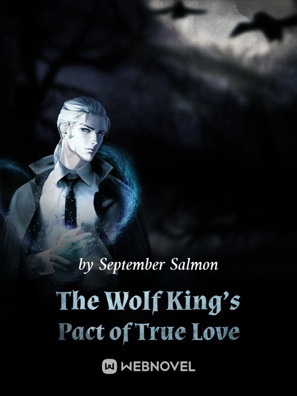 The Wolf King’s Pact of True Love