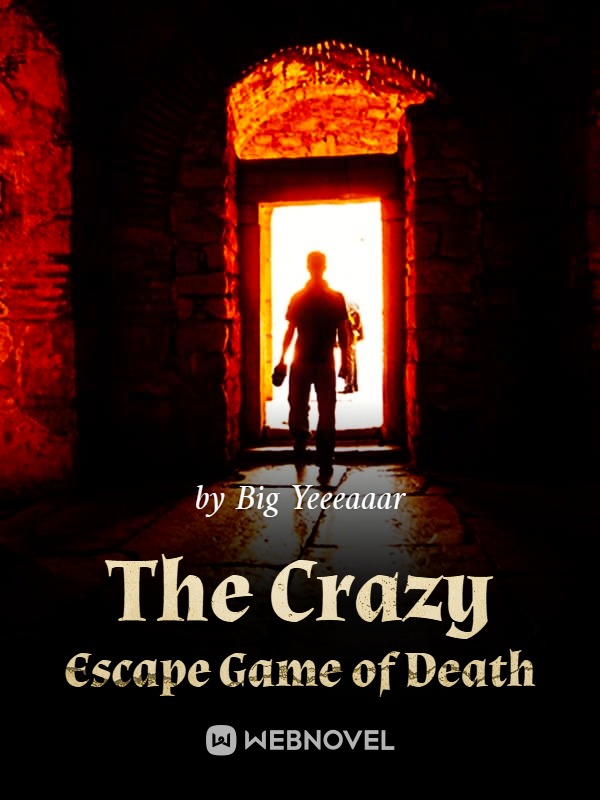The Crazy Escape Game of Death