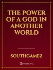 The Power of a God in Another World Book
