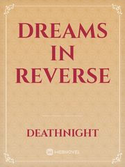 Dreams In Reverse Book