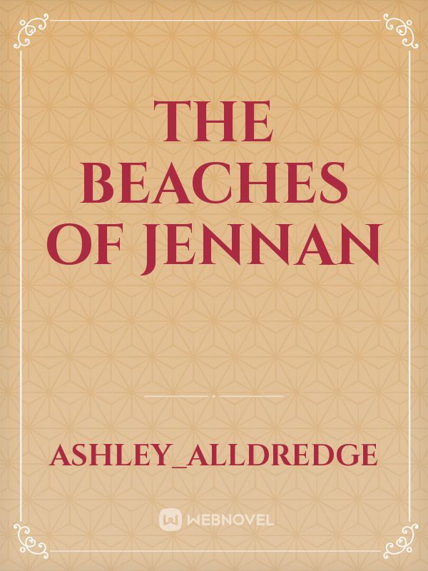 The Beaches of Jennan