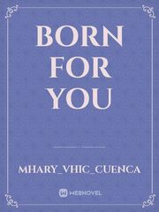 Born For you Book