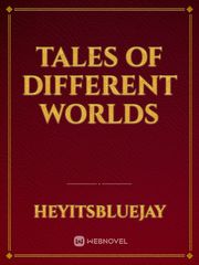 tales of different worlds Book