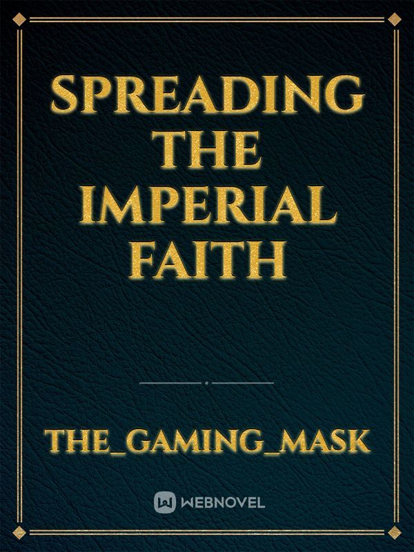Spreading The Imperial Faith