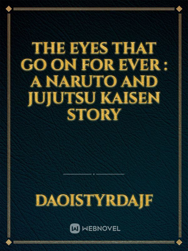 Read Naruto: The Eyes Of Creation - Dragonknov - WebNovel