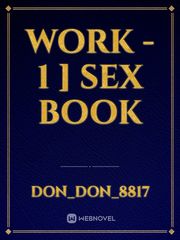 Work - 1 ] Sex Book Book