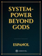 System-Power beyond Gods Book