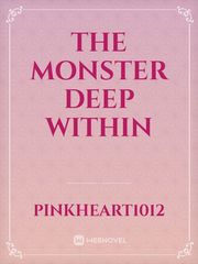 The monster deep within Book