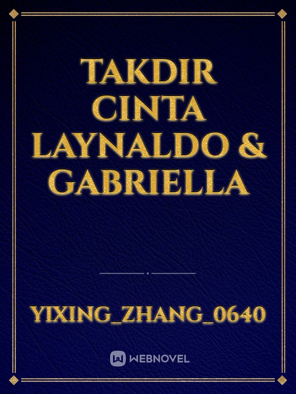 TAKDIR CINTA LAYNALDO & GABRIELLA Book