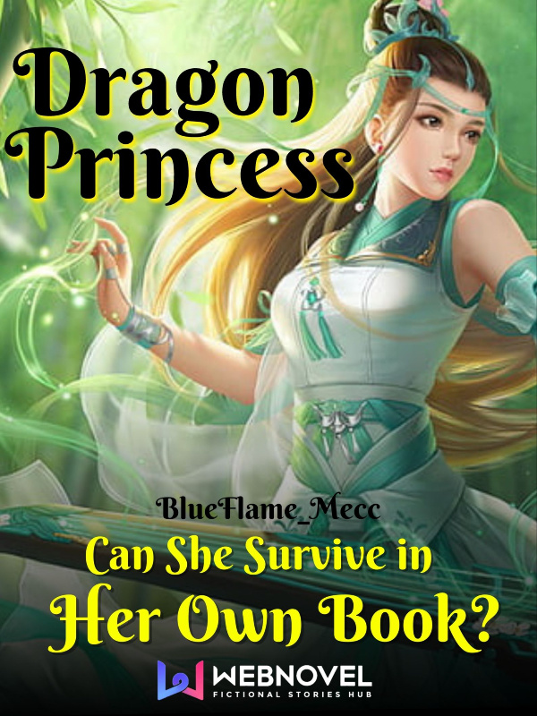 Dragon Princess: Can She Survive in Her Own Book?