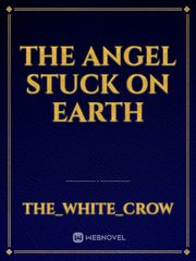 The angel stuck on Earth Book