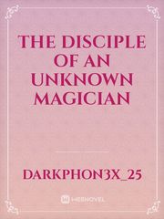 The Disciple of an Unknown Magician Book