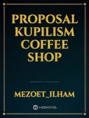Proposal Kupilism Coffee Shop Book