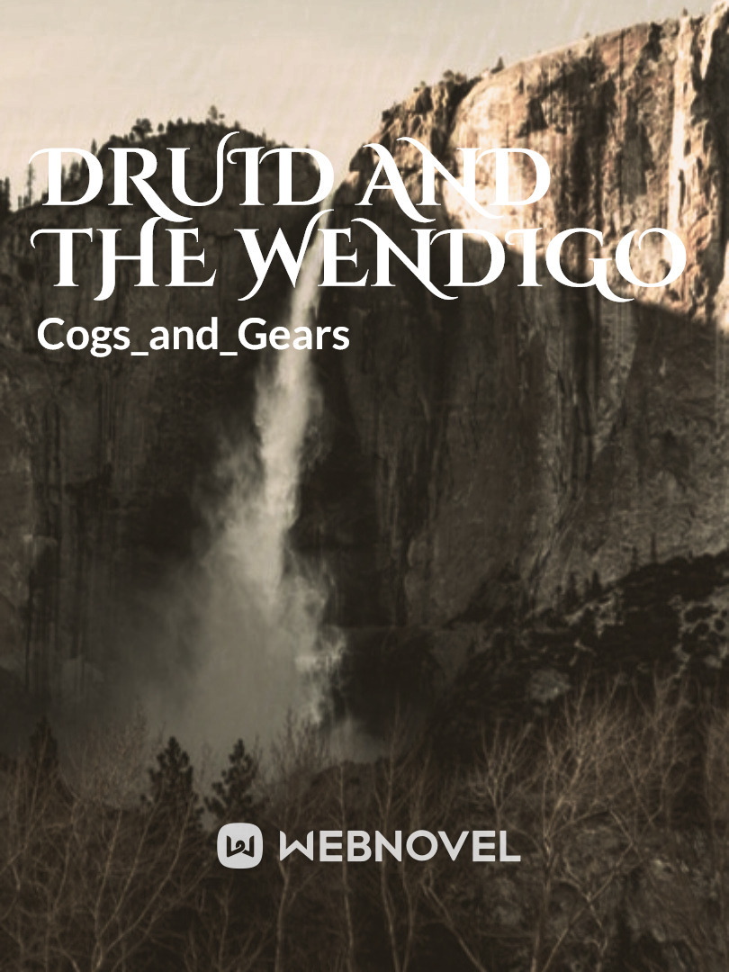 Druid and the Wendigo
