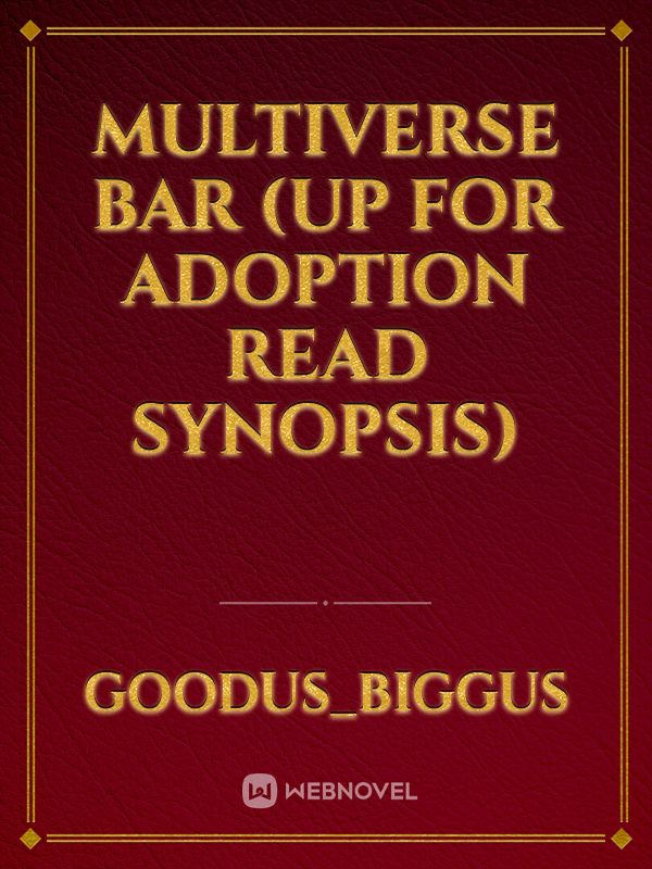 Multiverse Bar (up for adoption read synopsis) Book