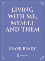 Living with Me, Myself and Them Book